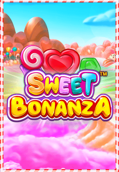 Sweet Bonanz เกมสล็อตแตกง่าย